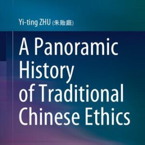 خرید و دانلود نسخه کامل کتاب A Panoramic History of Traditional Chinese Ethics