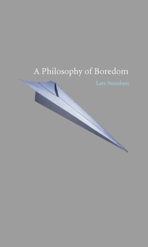 خرید و دانلود نسخه کامل کتاب A Philosophy of Boredom_68fef0cf1ba3f.jpeg خرید و دانلود نسخه کامل کتاب A Philosophy of Boredom