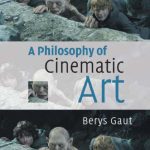 خرید و دانلود نسخه کامل کتاب A Philosophy of Cinematic Art