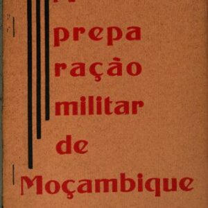 خرید و دانلود نسخه کامل کتاب A preparação militar de Moçambique