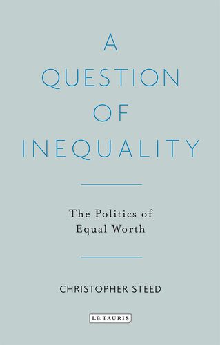 خرید و دانلود نسخه کامل کتاب A Question of Inequality: The Politics of Equal Worth_68e837fb2f746.jpeg خرید و دانلود نسخه کامل کتاب A Question of Inequality: The Politics of Equal Worth