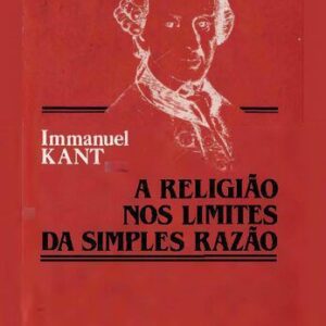 خرید و دانلود نسخه کامل کتاب A Religão No Limite da Simples Razão