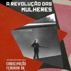 خرید و دانلود نسخه کامل کتاب A Revolução das Mulheres: Emancipação Feminina na Rússia Soviética