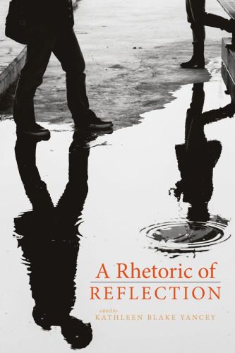 خرید و دانلود نسخه کامل کتاب A Rhetoric of Reflection_68e4b8ccd5348.jpeg خرید و دانلود نسخه کامل کتاب A Rhetoric of Reflection