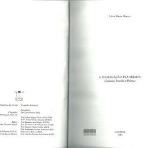 خرید و دانلود نسخه کامل کتاب A segregação planejada: Goiânia, Brasília e Palmas