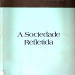 خرید و دانلود نسخه کامل کتاب A Sociedade Refletida