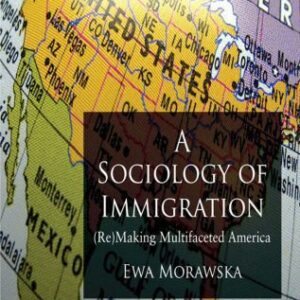 خرید و دانلود نسخه کامل کتاب A Sociology of Immigration: (Re)making Multifaceted America