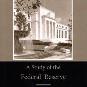 خرید و دانلود نسخه کامل کتاب A Study of the Federal Reserve