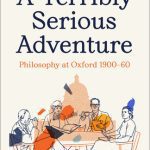 خرید و دانلود نسخه کامل کتاب A Terribly Serious Adventure: Philosophy at Oxford 1900-60
