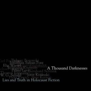 خرید و دانلود نسخه کامل کتاب A Thousand Darknesses: Lies and Truth in Holocaust Fiction