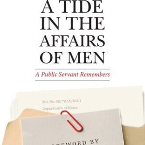 خرید و دانلود نسخه کامل کتاب A Tide in the Affairs of Men: A Public Servant Remembers