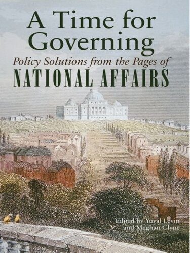 خرید و دانلود نسخه کامل کتاب A Time for Governing: Policy Solutions From the Pages of National Affairs_68e84cdfe2991.jpeg خرید و دانلود نسخه کامل کتاب A Time for Governing: Policy Solutions From the Pages of National Affairs