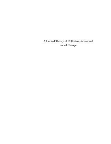 خرید و دانلود نسخه کامل کتاب A Unified Theory of Collective Action and Social Change (Analytical Perspectives on Politics)
