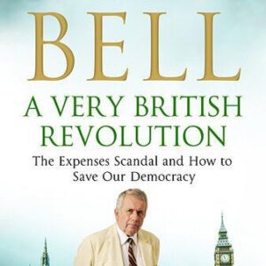 خرید و دانلود نسخه کامل کتاب A Very British Revolution: The Expenses Scandal and How to Save Our Democracy