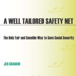 خرید و دانلود نسخه کامل کتاب A Well-Tailored Safety Net: The Only Fair and Sensible Way to Save Social Security