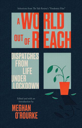 خرید و دانلود نسخه کامل کتاب A World Out of Reach: Dispatches from Life under Lockdown_68e3ac773761b.jpeg خرید و دانلود نسخه کامل کتاب A World Out of Reach: Dispatches from Life under Lockdown