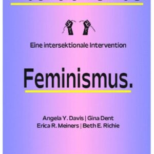 خرید و دانلود نسخه کامل کتاب Abolitionismus. Feminismus. Jetzt. Eine intersektionale Intervention