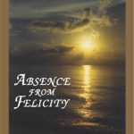 خرید و دانلود نسخه کامل کتاب Absence from Felicity; The Story of Helen Schucman and Her Scribing of “A Course in Miracles”