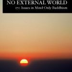 خرید و دانلود نسخه کامل کتاب Absorption in No External World: 170 Issues in Mind Only Buddhism (Dynamic Responses to Dzong-Ka-Ba’s the Essence of Eloquence)