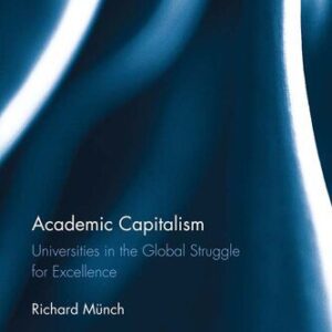 خرید و دانلود نسخه کامل کتاب Academic Capitalism : universities in the global struggle for excellence