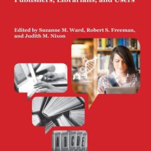 خرید و دانلود نسخه کامل کتاب Academic e-books : publishers, librarians, and users