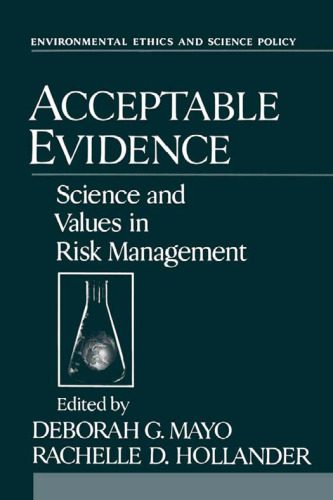 خرید و دانلود نسخه کامل کتاب Acceptable Evidence: Science and Values in Risk Management (Environmental Ethics and Science Policy Series)_68e8f89341146.jpeg خرید و دانلود نسخه کامل کتاب Acceptable Evidence: Science and Values in Risk Management (Environmental Ethics and Science Policy Series)