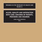 خرید و دانلود نسخه کامل کتاب Access, Quality and Satisfaction with Care: Concerns of Patients, Providers and Insurers