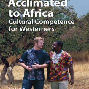 خرید و دانلود نسخه کامل کتاب Acclimated to Africa: Cultural Competence for Westerners