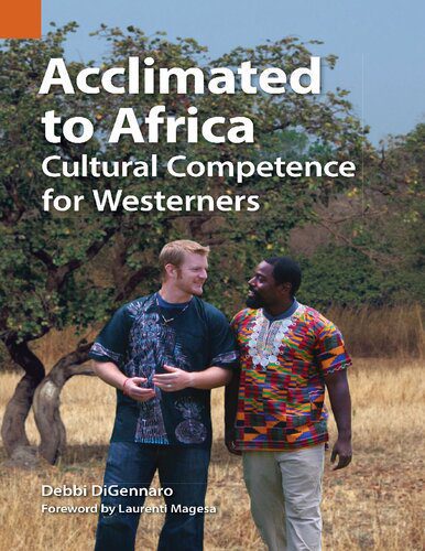 خرید و دانلود نسخه کامل کتاب Acclimated to Africa: Cultural Competence for Westerners_68f8185e44867.jpeg خرید و دانلود نسخه کامل کتاب Acclimated to Africa: Cultural Competence for Westerners