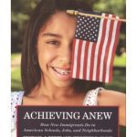 خرید و دانلود نسخه کامل کتاب Achieving Anew: How New Immigrants Do in American Schools, Jobs, and Neighborhoods
