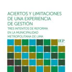خرید و دانلود نسخه کامل کتاب Aciertos y limitaciones de una experiencia de gestión: tres intentos de reforma en la Municipalidad Metropolitana de Lima