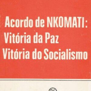 خرید و دانلود نسخه کامل کتاب Acordo de Nkomati: vitória da paz, vitória do socialismo