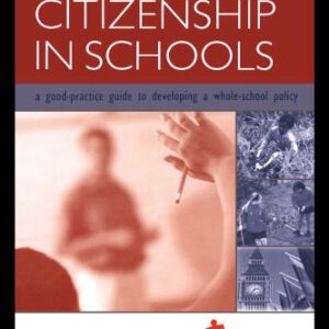 خرید و دانلود نسخه کامل کتاب Active Citizenship in Schools: A Good Practice Guide to Developing a Whole School Policy