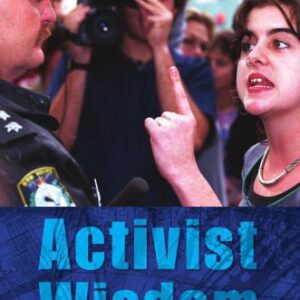 خرید و دانلود نسخه کامل کتاب Activist Wisdom: Practical Knowledge And Creative Tension in Social Movements