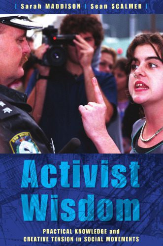 خرید و دانلود نسخه کامل کتاب Activist Wisdom: Practical Knowledge And Creative Tension in Social Movements_68e46427960b9.jpeg خرید و دانلود نسخه کامل کتاب Activist Wisdom: Practical Knowledge And Creative Tension in Social Movements