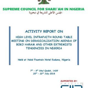 خرید و دانلود نسخه کامل کتاب Activity report on high level intrafaith round table meeting on deradicalisation agenda of Boko Haram and other extremists tendencies in Nigeria