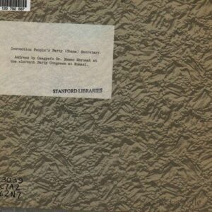 خرید و دانلود نسخه کامل کتاب Address by Osagyefo Dr. Kwame Nkrumah at the 11th Party Congress at Kumasi on 28th July, 1962