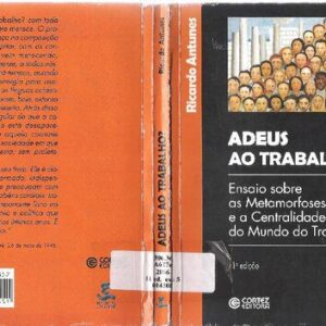 خرید و دانلود نسخه کامل کتاب Adeus ao trabalho? Ensaios sobre as metamorfoses e a centralidade do mundo do trabalho