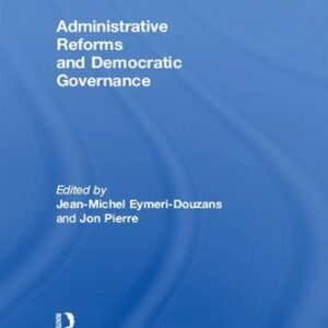 خرید و دانلود نسخه کامل کتاب Administrative Reforms and Democratic Governance