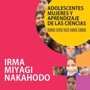 خرید و دانلود نسخه کامل کتاب Adolescentes mujeres y aprendizajes de las ciencias. Nuevos rostros hacia nuevos caminos