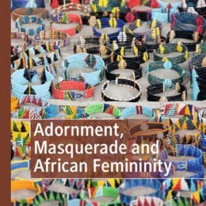 خرید و دانلود نسخه کامل کتاب Adornment, Masquerade and African Femininity