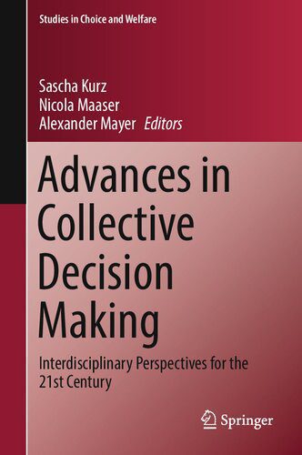 خرید و دانلود نسخه کامل کتاب Advances in Collective Decision Making: Interdisciplinary Perspectives for the 21st Century_68e3370d7d022.jpeg خرید و دانلود نسخه کامل کتاب Advances in Collective Decision Making: Interdisciplinary Perspectives for the 21st Century