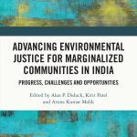 خرید و دانلود نسخه کامل کتاب Advancing Environmental Justice for Marginalized Communities in India: Progress, Challenges and Opportunities
