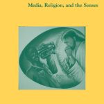 خرید و دانلود نسخه کامل کتاب Aesthetic Formations: Media, Religion, and the Senses (Religion Culture Critique)