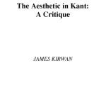 خرید و دانلود نسخه کامل کتاب Aesthetic in Kant (Continuum Studies in German Philosophy)
