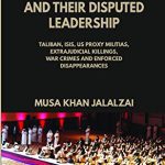 خرید و دانلود نسخه کامل کتاب Afghanistan: Militias Governance and Their Disputed Leadership: Taliban, ISIS, US Proxy Militais, Extrajudicial Killings, War Crimes and Enforced Disappearances