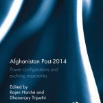 خرید و دانلود نسخه کامل کتاب Afghanistan Post-2014: Power Configurations and Evolving Trajectories