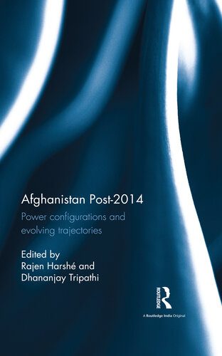 خرید و دانلود نسخه کامل کتاب Afghanistan Post-2014: Power Configurations and Evolving Trajectories_68e85fe785536.jpeg خرید و دانلود نسخه کامل کتاب Afghanistan Post-2014: Power Configurations and Evolving Trajectories