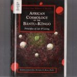 خرید و دانلود نسخه کامل کتاب African Cosmology of the Bântu-Kongo: principles of life & living