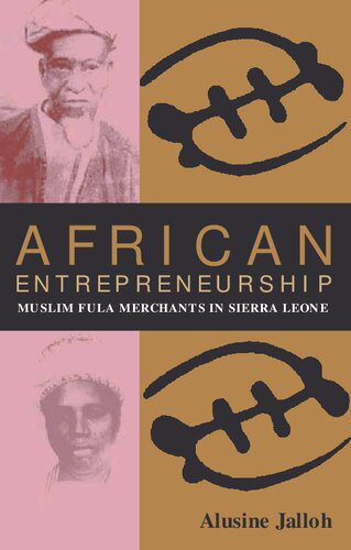 خرید و دانلود نسخه کامل کتاب African entrepreneurship : Muslim Fula merchants in Sierra Leone_68f8827d06700.jpeg خرید و دانلود نسخه کامل کتاب African entrepreneurship : Muslim Fula merchants in Sierra Leone
